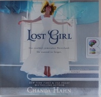 Lost Girl written by Chanda Hahn performed by Stephanie Willis on Audio CD (Unabridged)